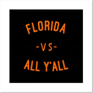 Florida Vs All Yall Re Gator State Posters and Art